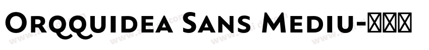 Orqquidea Sans Mediu字体转换